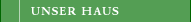 Unser Haus